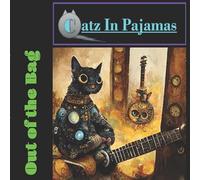 Catz in Pajamas - Out of The Bag