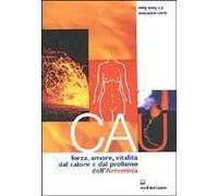 Cau. Forza, Amore, Vitalità, Dal Colore E Dal Profumo Dell'artemisia