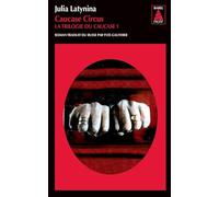 Caucase circus: La Trilogie du Caucase 1