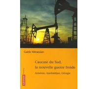 Caucase du sud, la nouvelle guerre froid