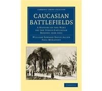 Caucasian Battlefields - Paul Muratoff - Cambridge University Press - Livre en Anglais - Paperback Paul MuratoffPaul Muratoff (Auteur)