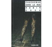 Cauchemar dans la rue Robin Cook (Auteur), Jean-Paul Gratias (Traduction)