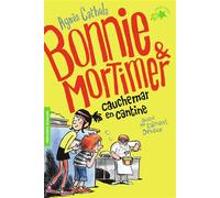 Agnès Cathala – Bonnie et Mortimer 2 : Cauchemar en cantine – Ill. Clément Devaux – Gallimard
