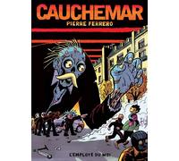 Cauchemar - Pierre Ferrero - Employe Du Moi - broché - Bande dessinée