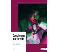 Cauchemar sur la ville - Mac Calade - Nombre 7 - broché - Roman