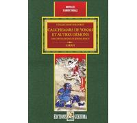 CAUCHEMARS DE YOKAIS ET AUTRES DÉMONS: des contes dignes de Jérome Bosh