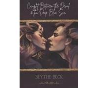 Caught Between The Devil And The Deep Blue Sea