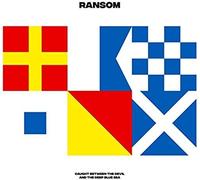 Ransom - Caught Between the Devil and the Deep Blue Sea