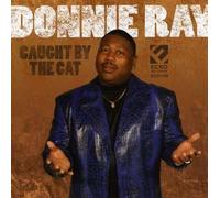 Donnie Ray - Caught by The Cat