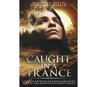 Caught in a Trance - A Tale of Hypnosis and Reincarnation