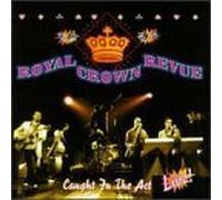 Caught In The Act by Royal Crown Revue (1997-08-26)