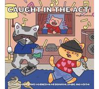 Caught in the Act! | Silly Little Crimes: Cute Animal Crime Scenes Coloring Book for Relaxation, Laughs, and Cozy Fun