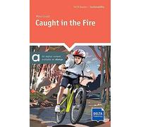 Caught in the Fire: Reader with audios and digital extras