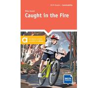 Caught in the Fire: Reader with audios and digital extras