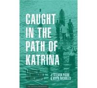 Caught in the Path of Katrina by Keith Nicholls Keith Nicholls (Auteur)
