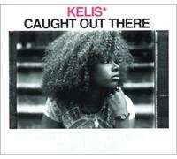 Kelis - Caught Out There [Import]