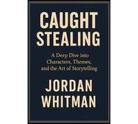 Caught Stealing: “A Deep Dive into Characters, Themes, and the Art of Storytelling”