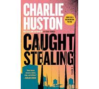 Caught Stealing: A Novel