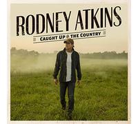 Rodney Atkins - Caught Up in The Country