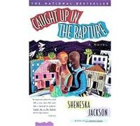 Caught Up in the Rapture Sheneska Jackson (Auteur)