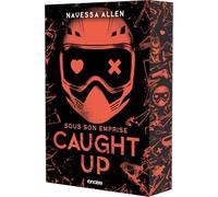 Caught Up - Sous son emprise - broché