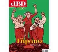 Caurette DBD Hors-Série tome 25 - Wilfried Lupano, l'art du mot