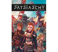CAURETTE Patriarchy tome 1