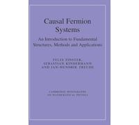 Causal Fermion Systems: An Introduction to Fundamental Structures, Methods and Applications