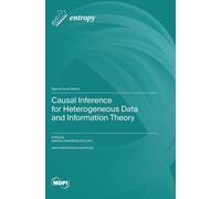 Causal Inference For Heterogeneous Data And Information Theory