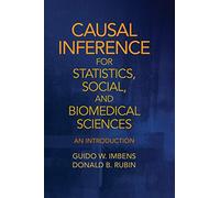 Causal Inference for Statistics, Social, and Biomedical Sciences: An Introduction