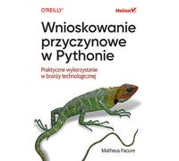 Causal inference in Python Practical use in the technology industry Matheus Facure (Buch auf Polnisch)