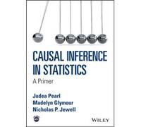 Causal Inference in Statistics by Jewell & Nicholas P. University of California & Berkeley & USA Judea Pearl, Madelyn Glymour, Nicholas P Jewell (Auteur)