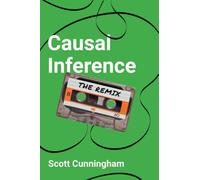 Causal Inference: The Remix