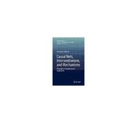 Causal Nets, Interventionism, And Mechanisms