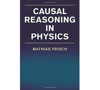 Causal Reasoning In Physics