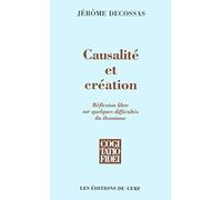 Causalité et création - Réflexion libre sur quelques difficultés du thomisme