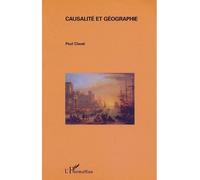 Causalité et géographie - Paul Claval - L'harmattan - broché - Essai