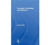 Causality Probability and Medicine by Donald Gillies Donald Gillies (Auteur)