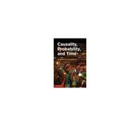 Causality, Probability, And Time