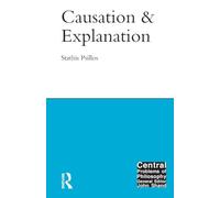 Stathis Psillos – Causation and Explanation – Routledge