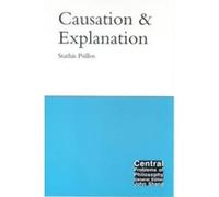 Causation and Explanation Psillos, Stathis (Auteur)