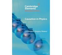 Causation in Physics – Cambridge University Press
