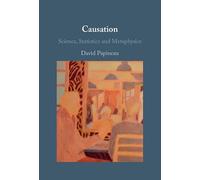 Causation: Science, Statistics and Metaphysics