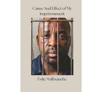 Cause And Effect of My Imprisonment