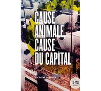 Cause animale, cause du capital