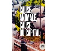 Cause animale, cause du capital