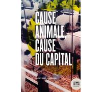 Cause animale, cause du capital - Jocelyne Porcher - Le Bord De L'eau Eds - broché - Essai