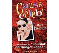 Cause céleb' Claudine Richetin (Traduction), Helen Fielding (Auteur)