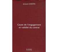 Cause de l'engagement et validité du contrat - Ghestin j. - Lgdj - broché - Etude