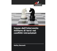 Cause dell'intervento militare di terzi nei conflitti intrastatali